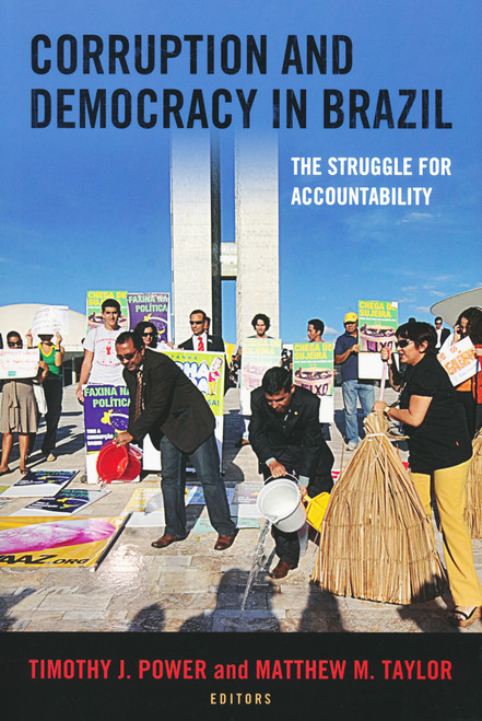 Corruption and Democracy in Brazil (The Struggle for Accountability) by Timothy J. Power, 9780268038946
