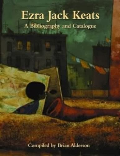 Ezra Jack Keats (A Bibliography and Catalogue) by Brian Alderson, 9781565540071