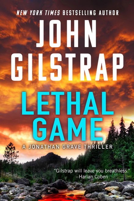 Lethal Game (A Riveting Black Ops Thriller) by John Gilstrap, 9781496758729