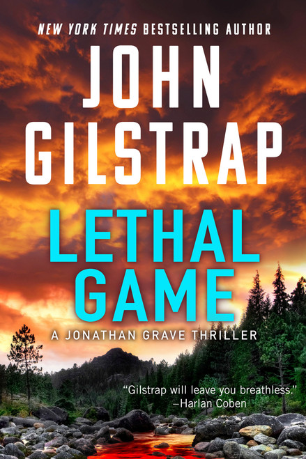 Lethal Game (A Riveting Black Ops Thriller) by John Gilstrap, 9781496758729