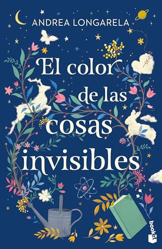 El color de las cosas invisibles / The Color of Invisible Things (Spanish Edition) by Andrea Longarela, 9786073943598