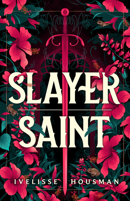 Slayer Saint by Ivelisse Housman, 9780374395698