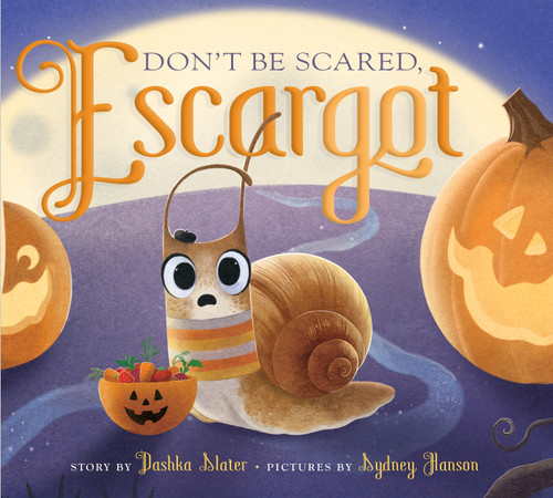 Don't Be Scared, Escargot (Miniature Edition) by Dashka Slater, Sydney Hanson, 9780374392307