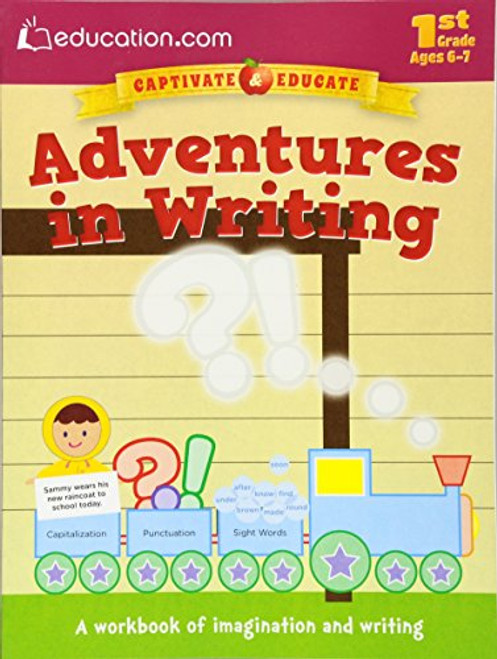 Adventures in Writing (A workbook of imagination and writing) by Education.com, 9780486802619