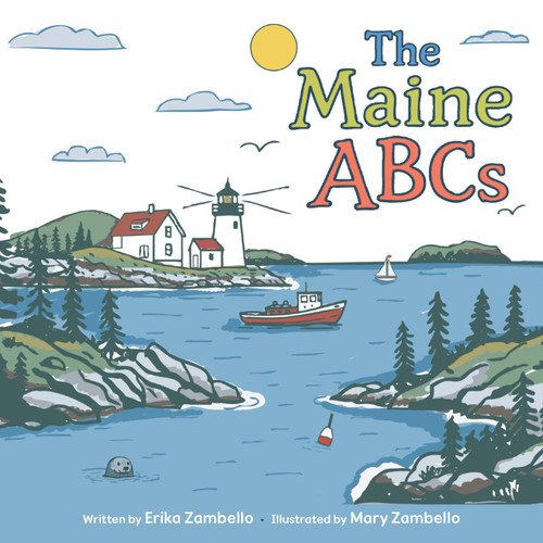 The Maine ABCs by Erika Zambello, Mary Zambello, 9781952143878