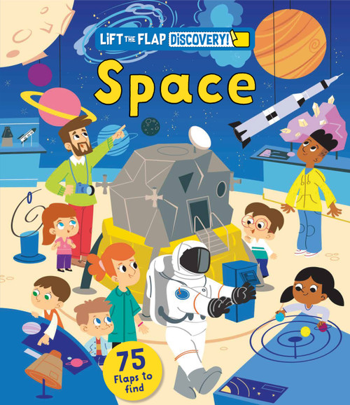 Lift the Flap: Discovery! Space by Tom Jackson, Mattia Cerato, 9798890942418
