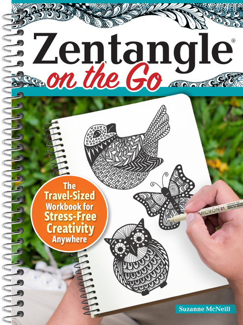Zentangle® On the Go (The Travel-Sized Workbook for Stress-Free Creativity Anywhere) by Suzanne McNeill, 9781497207745