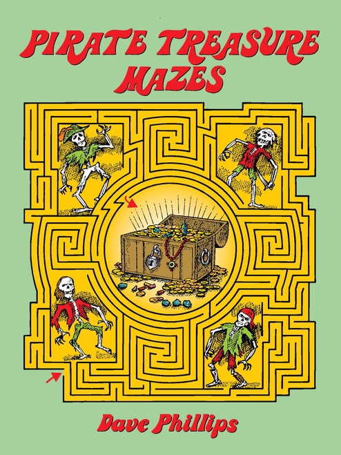 Pirate Treasure Mazes by Dave Phillips, 9780486270494