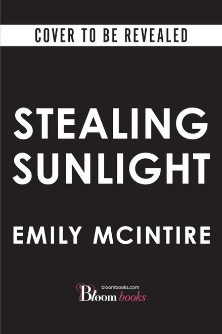 Stealing Sunlight (Deluxe Edition) by Emily McIntire, 9781464221743