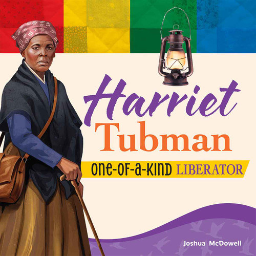 Harriet Tubman (One-of-a-Kind Liberator) by Rhonda K. Roberts, 9798330933488