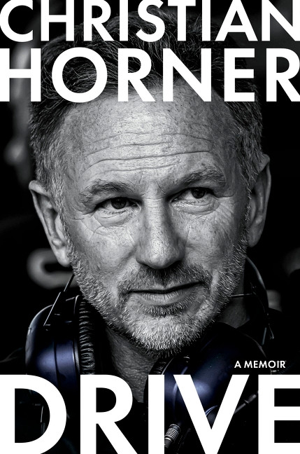 Drive (A Memoir of Speed) by Christian Horner, 9780063596467