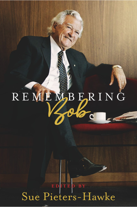 Remembering Bob by Sue Pieters-Hawke, 9781760527396