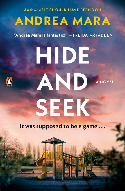 Hide and Seek (A Novel) by Andrea Mara, 9780143139621