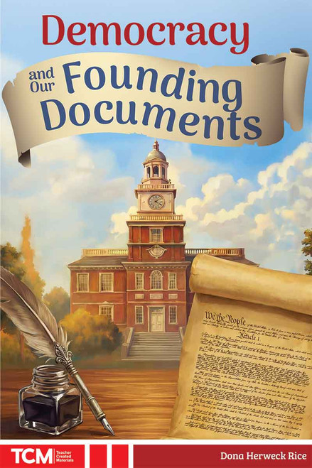 Democracy and Our Founding Documents by Dona Herweck Rice, 9798330930036