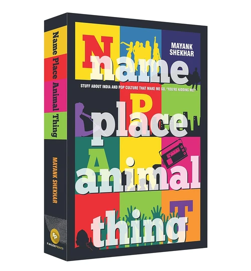 Name Place Animal Thing by Mayank Shekhar, 9788175993150