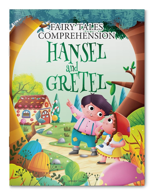 Fairy Tales Comprehension: Hansel and Gretel by Wonder House Books, 9789354406119