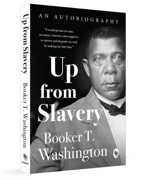 Up from the Slavery by Booker T Washington, 9789362145598