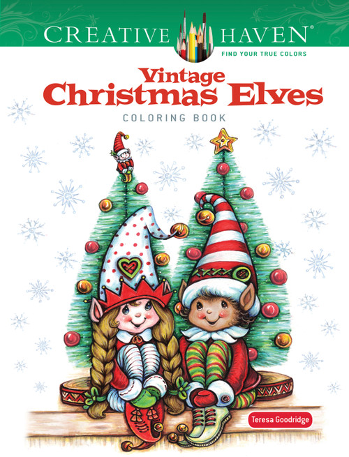Creative Haven Vintage Christmas Elves Coloring Book by Teresa Goodridge, 9780486857572