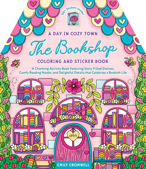 A Day in Cozy Town: The Bookshop Coloring and Sticker Book by Emily Cromwell, 9780764372704