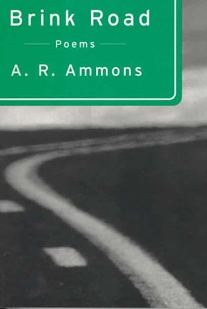 Brink Road (Poems) by A. R. Ammons, 9780393315974