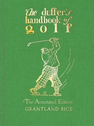 The Duffer's Handbook of Golf by Grantland Rice, Clare Briggs, 9780789254849