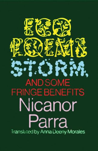 Ecopoems, Storm, & Some Fringe Benefits by Nicanor Parra, Anna Deeny Morales, 9780811232197