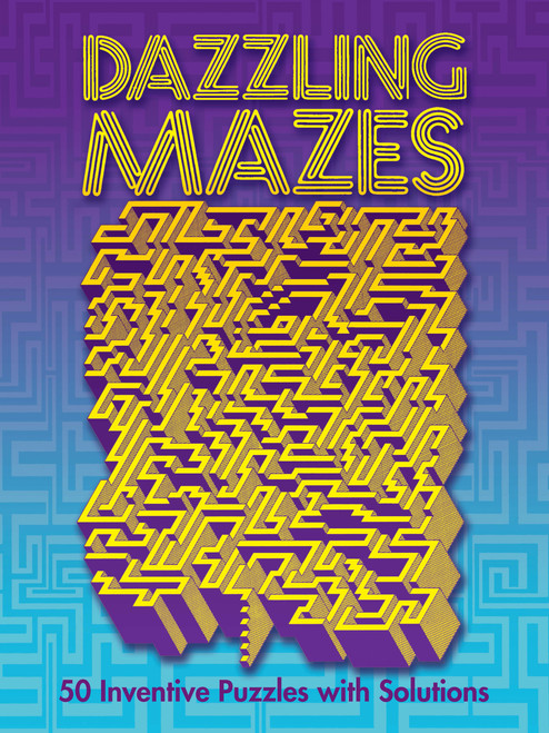 Dazzling Mazes (50 Inventive Puzzles with Solutions) by Ulrich Koch, 9780486249865