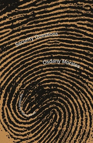 Security Questions by Osdany Morales, Harry Bauld, 9780811241380