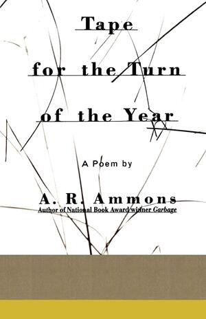 Tape for the Turn of the Year by A. R. Ammons, 9780393312041