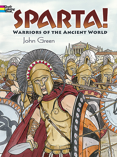 Sparta! Coloring Book (Warriors of the Ancient World) by John Green, 9780486498133