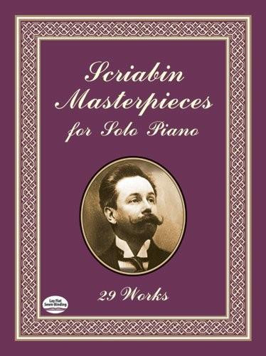 Scriabin Masterpieces for Solo Piano by Alexander Scriabin, 9780486418865