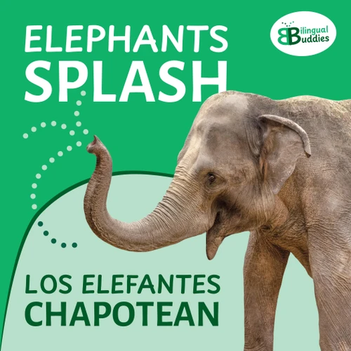 Elephants Splash / Los elefantes chapotean (Spanish Edition) by Rebecca Glaser, 9798889880561