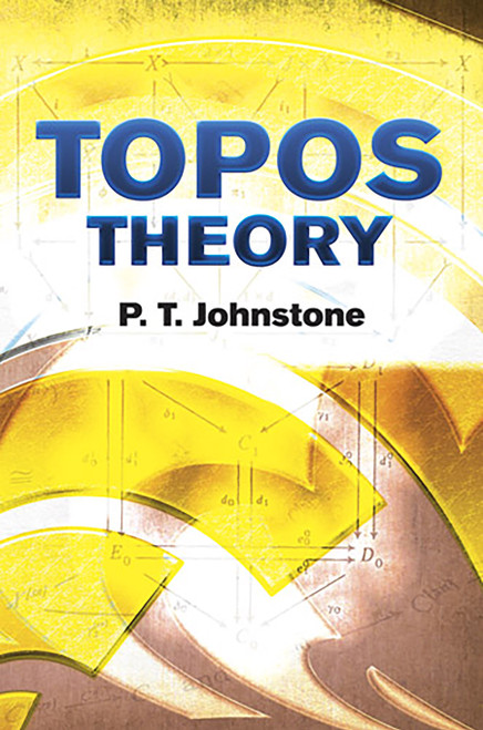 Topos Theory by P.T. Johnstone, 9780486493367