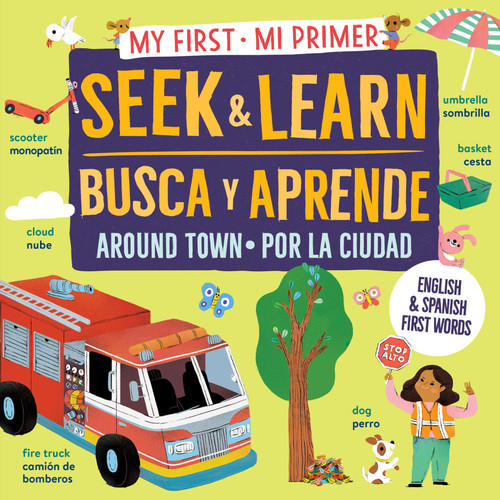 My First Seek and Learn: Around Town / Mi primer busca y aprende: por la ciudad by Workman Publishing, 9781523535965