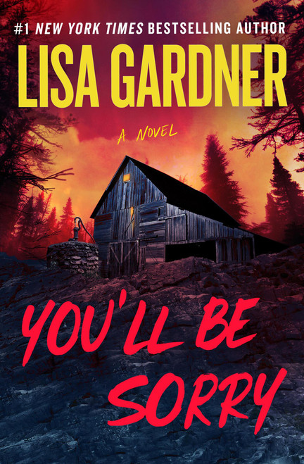 You'll Be Sorry by Lisa Gardner, 9781538765166