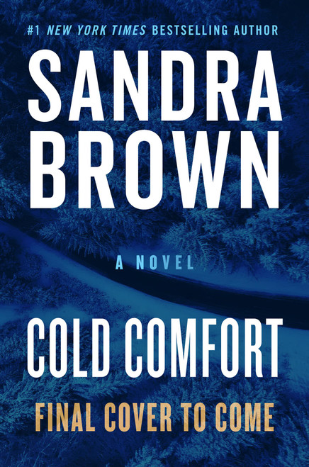 Cold Comfort by Sandra Brown, 9781538783979