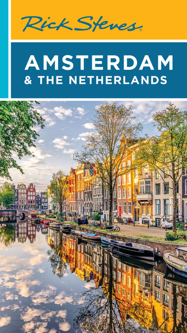 Rick Steves Amsterdam & the Netherlands by Rick Steves, Gene Openshaw, 9781641717533