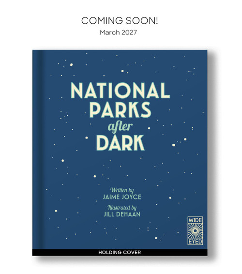 The National Parks After Dark by Jaime Joyce, Jill De Haan, 9781805702122