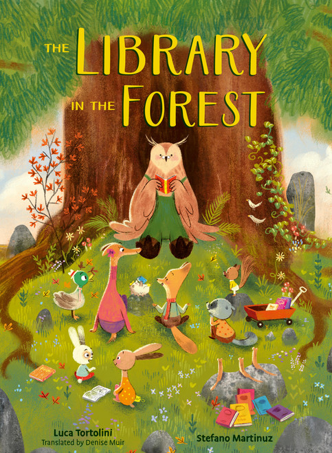 The Library in the Forest by Mr. Luca Tortolini, Stefano Martinuz, 9781805707677