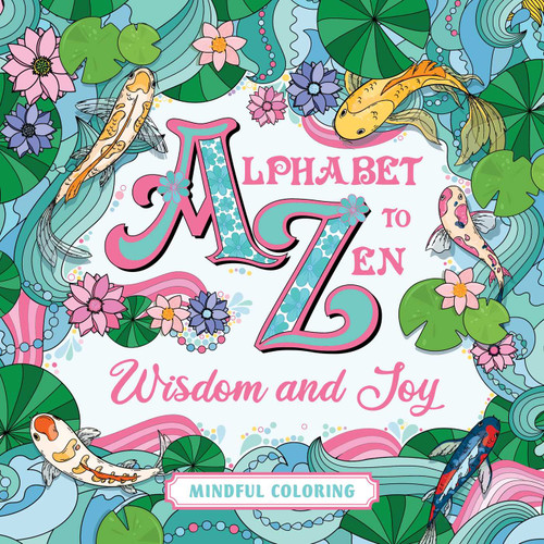 Alphabet to Zen Coloring by IglooBooks, 9781805854685