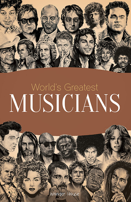 World's Greatest Musicians : Biographies of Inspirational Personalities For Kids by Wonder House Books, 9789388810388