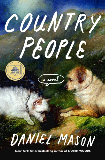 Country People (A Novel) by Daniel Mason, 9798217197453