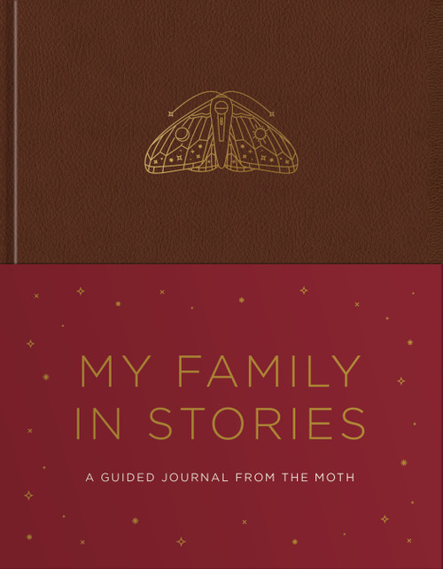 My Family in Stories (A Guided Journal from The Moth) by The Moth, 9798217033812