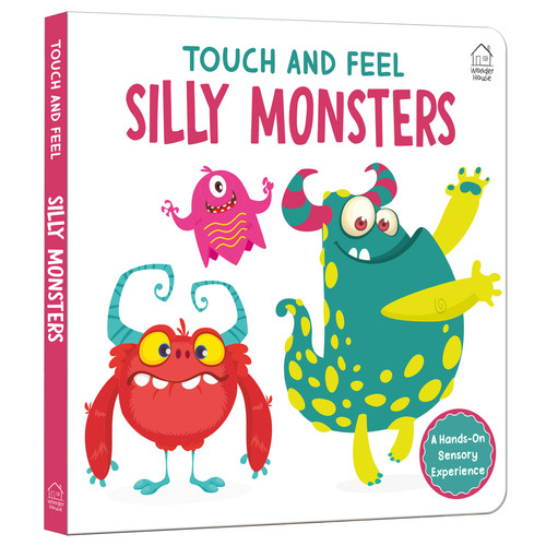 Touch and Feel : Little Hands Explore Silly Monster by Wonder House Books, 9789370891524