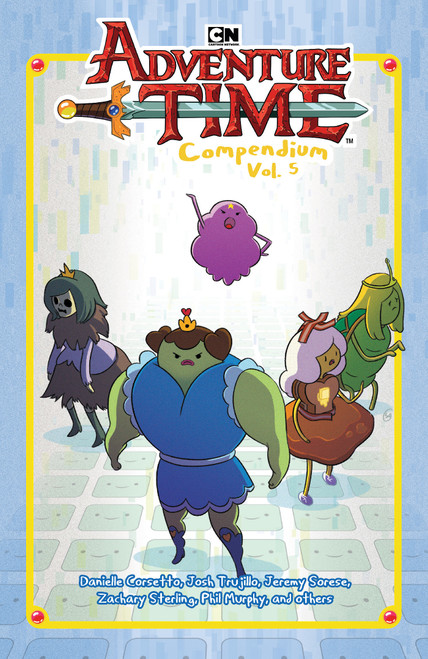Adventure Time Compendium Vol. 5 by Danielle Corsetto, Josh Trujillo, Jeremy Sorese, Zachary Sterling, Phil Murphy, 9798894884141