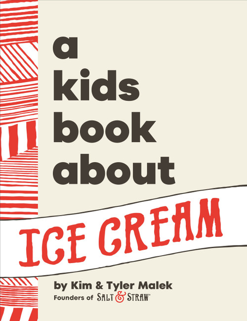 A Kids Book About Ice Cream by Kim Malek, Tyler Malek, 9780241776612