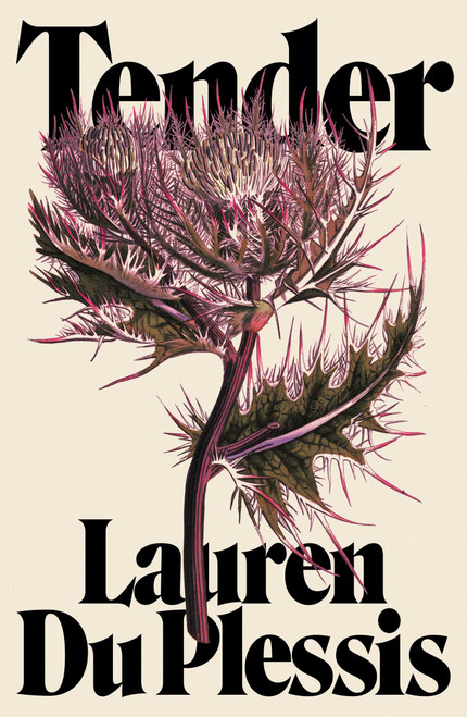 Tender (A Novel) by Lauren Du Plessis, 9798895152904