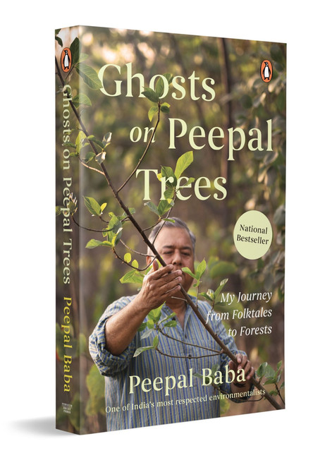 Ghosts on Peepal Trees (My Journey From Folktales to Forests) by Peepal Baba, 9780143476702