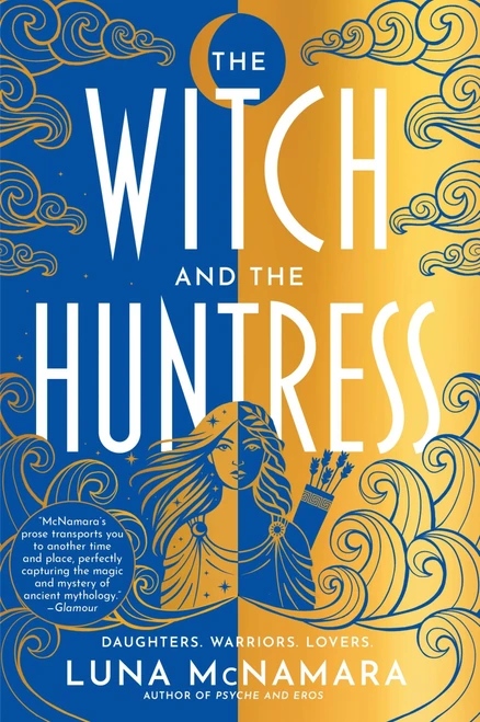 The Witch and the Huntress (A Novel) by Luna McNamara, 9780063295124