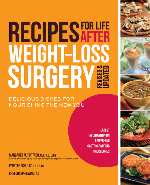 Recipes for Life After Weight-Loss Surgery, Revised and Updated by Margaret Furtado, Lynette Schultz, 9781592334964